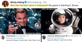 People On Twitter Are Debating Who Has The Best Name In Hollywood