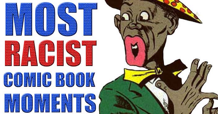 The Most Racist Moments in Comics