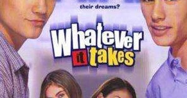 Whatever It Takes Cast List Actors And Actresses From Whatever It Takes