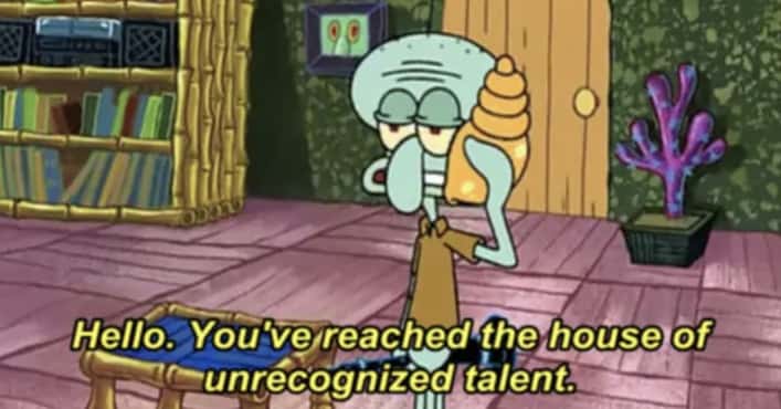Squidward's Best One-Liners