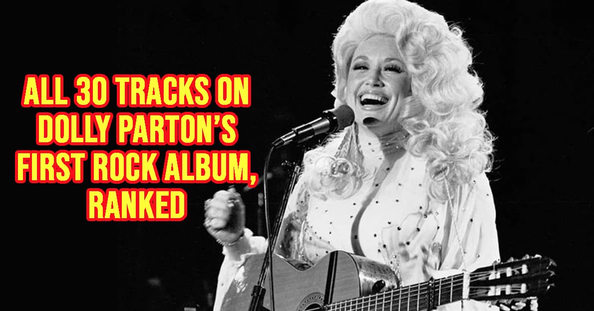 All 30 (Yes, 30!) Tracks On Dolly Parton's First Rock Album, Ranked