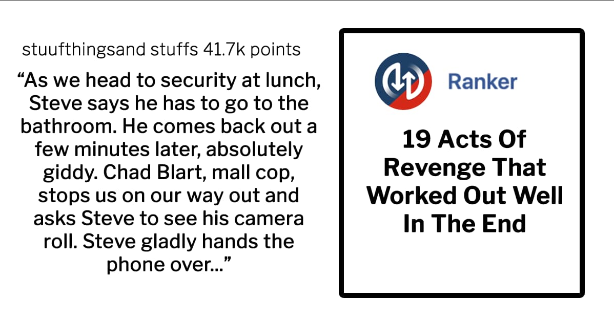 22 People Who Got Revenge In The Best Way Possible