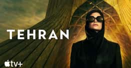 What To Watch If You Love 'Tehran'