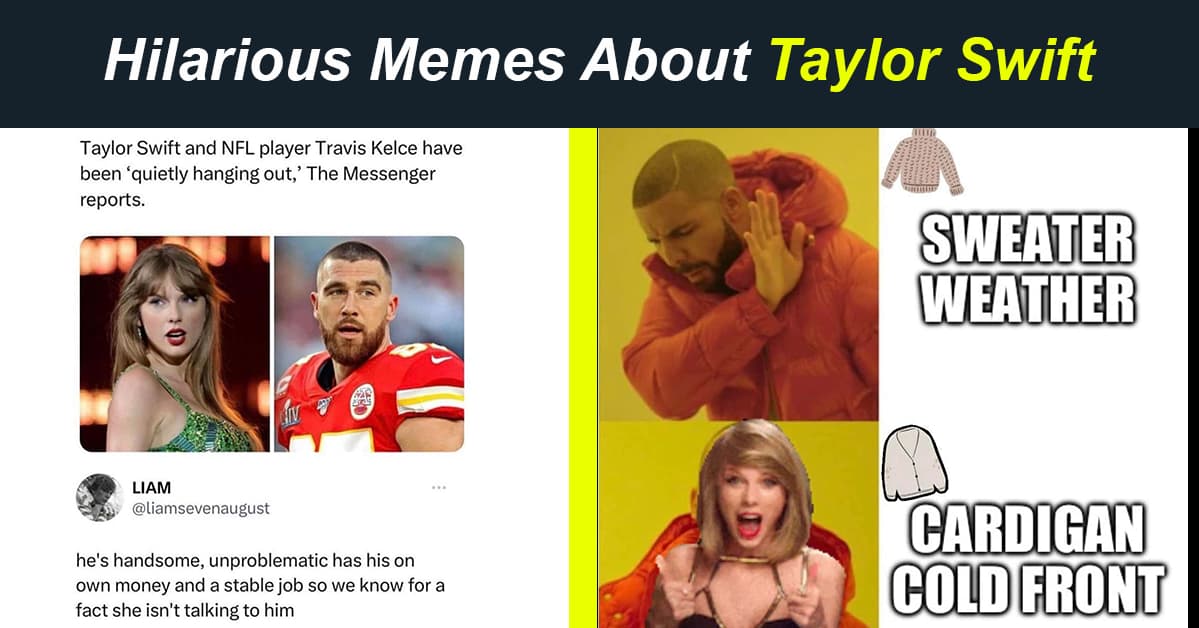 23 Memes About Taylor Swift That Will Make Anyone Laugh