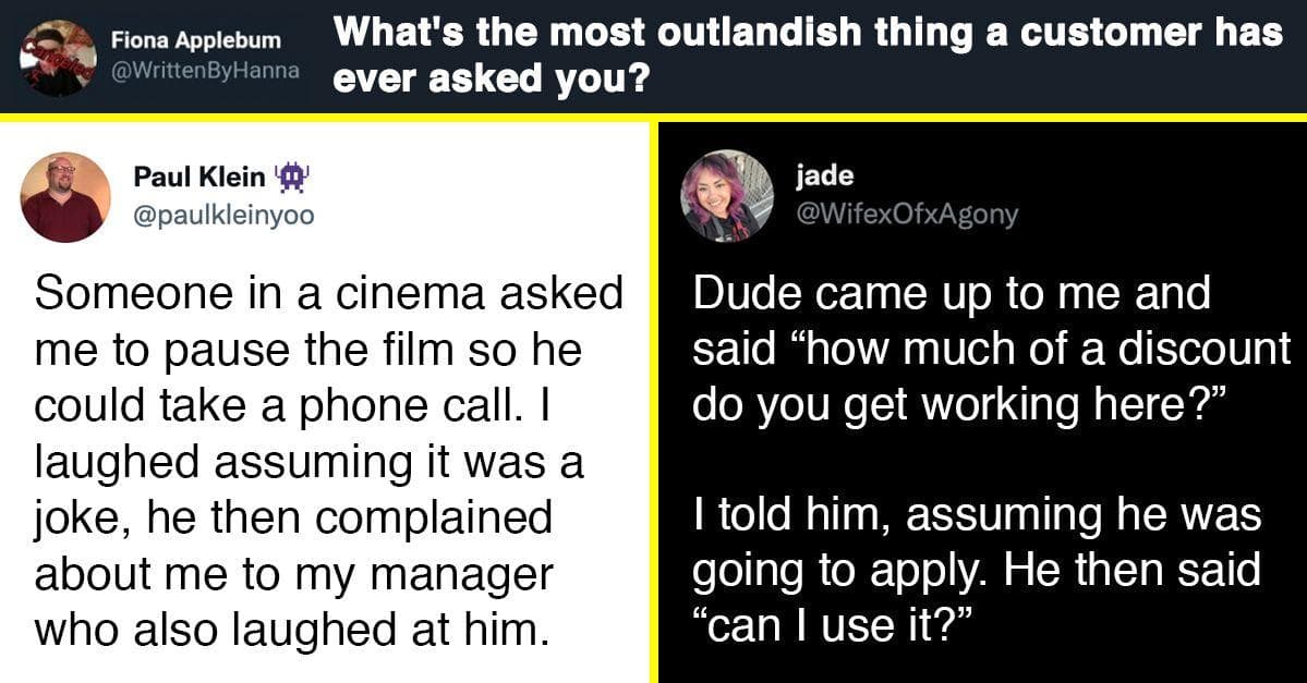 25 Workers Reveal The Most Unhinged Questions That Customers Have Ever ...