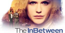 What To Watch If You Love 'The InBetween'