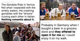 People Are Sharing Things That Surprised Them About Traveling To A New Country