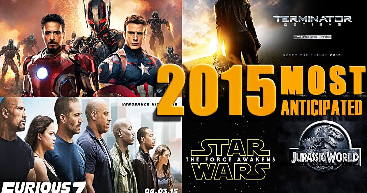 List Of Most Anticipated Movies 2015