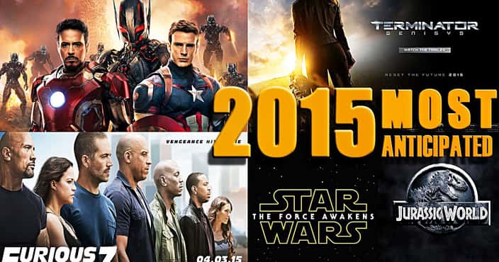 Anticipated Films Released in 2015