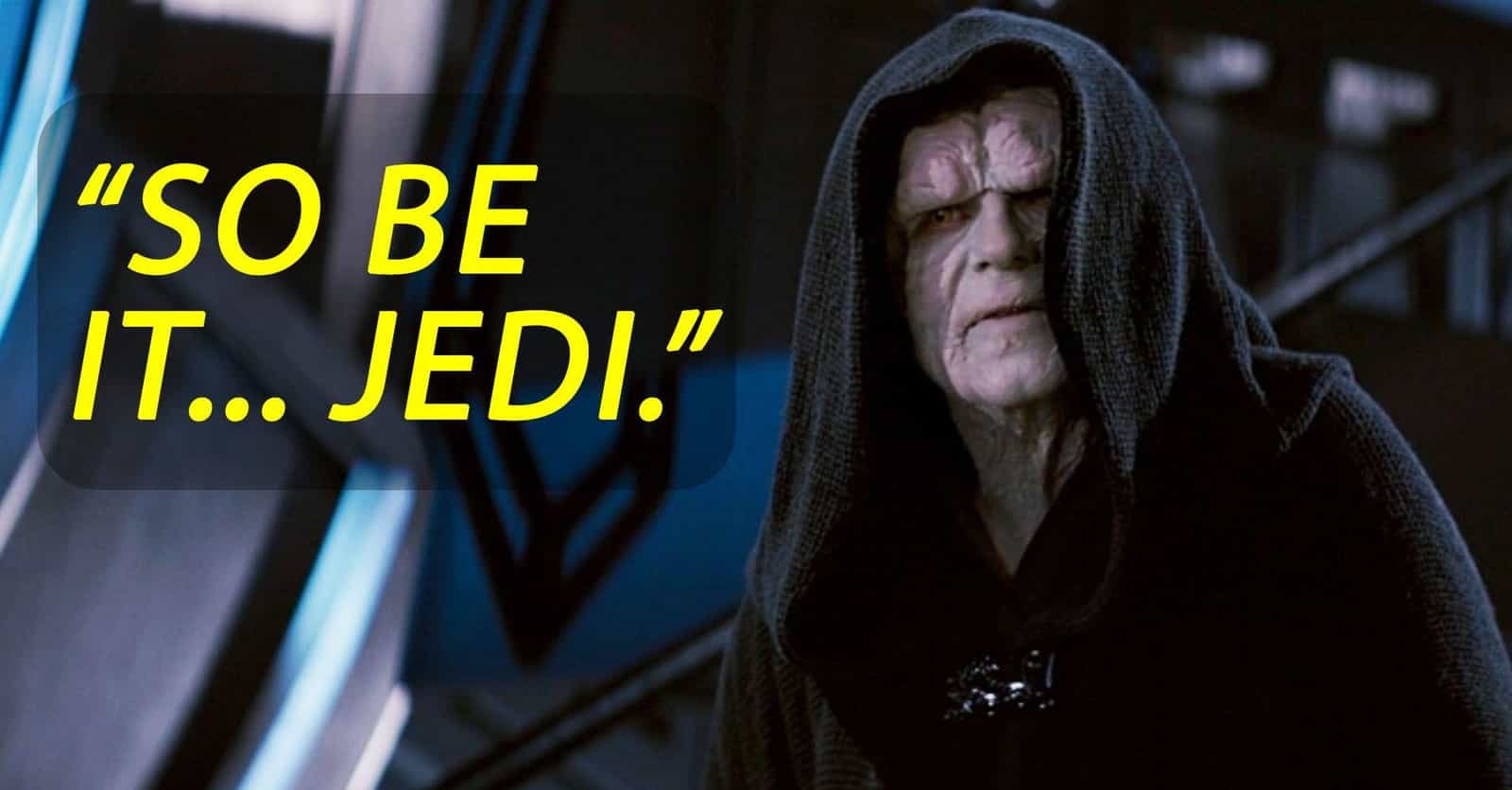 Emperor Palpatine's 18 Best Quotes, Ranked By 'Star Wars' Fans