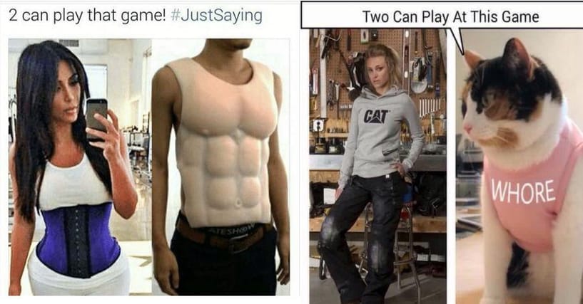 The Funniest "Two Can Play That Game" Memes Ever