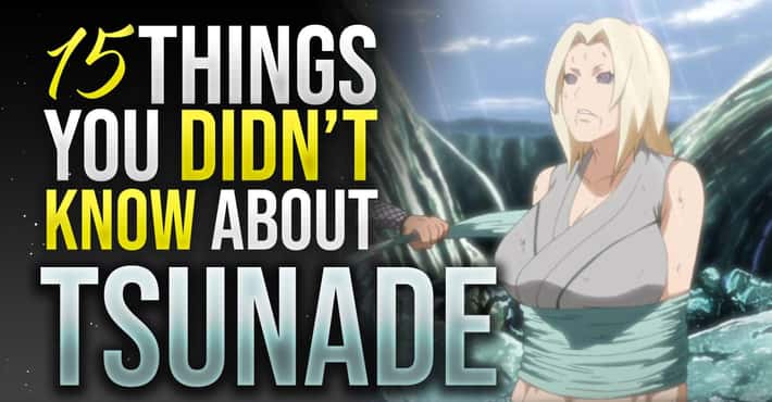 15 Things You Didn't Know About Tsunade