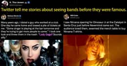 Music Fans Share Stories About Seeing Favorite Bands Before They Got Insanely Famous