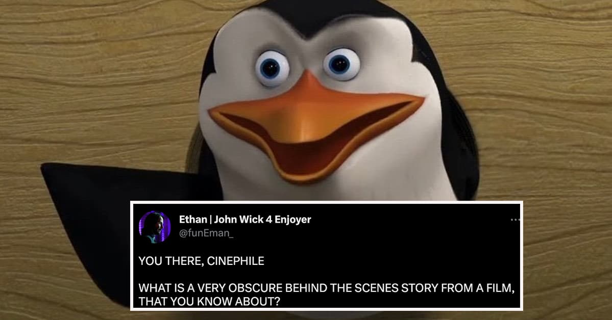 Film Fans Share The Behind-The-Scenes Stories From Popular Movies That Every Cinephile Needs To Know