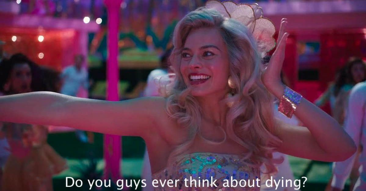 ‘Do You Guys Ever Think About Dying?’ And 26 Other Brilliant ‘Barbie