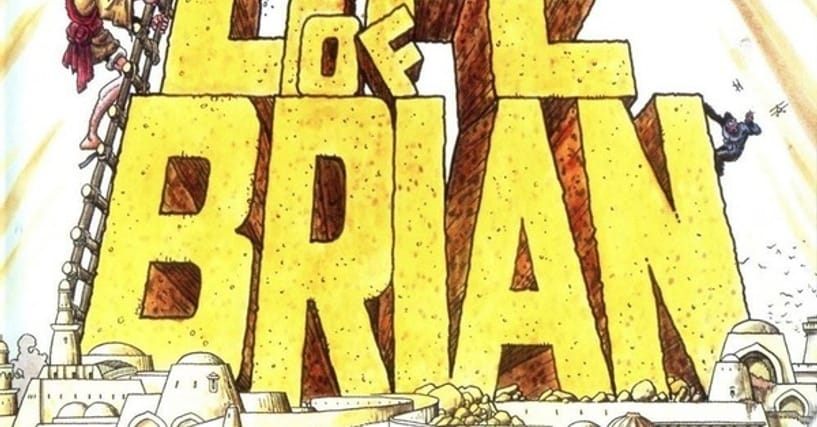 The 25 Greatest Life of Brian Movie Quotes The 25 Greatest Life of Brian Movie Quotes