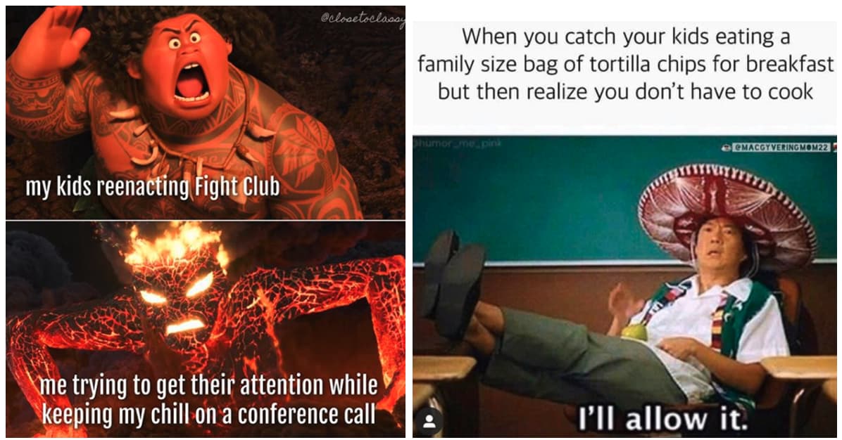 20 Hilarious Memes That Any Mom Stuck In Quarantine Will Relate To