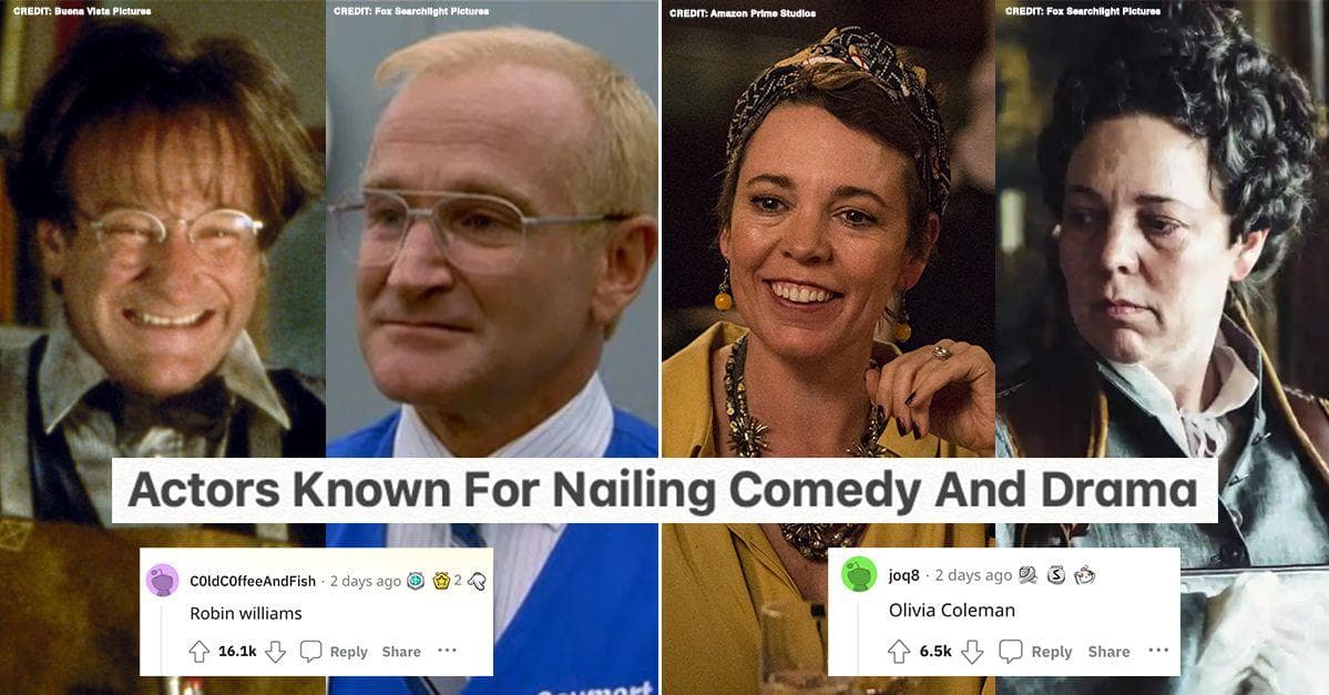 23 Actors Who Are Known For Nailing Comedy And Drama