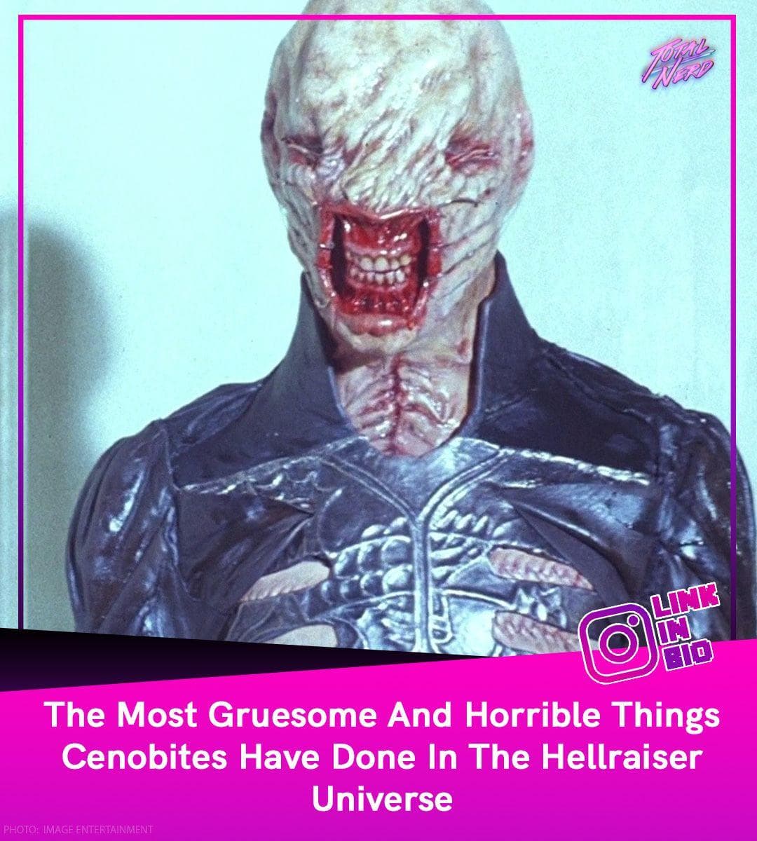 Gruesome Things Cenobites Have Done In The Hellraiser Universe