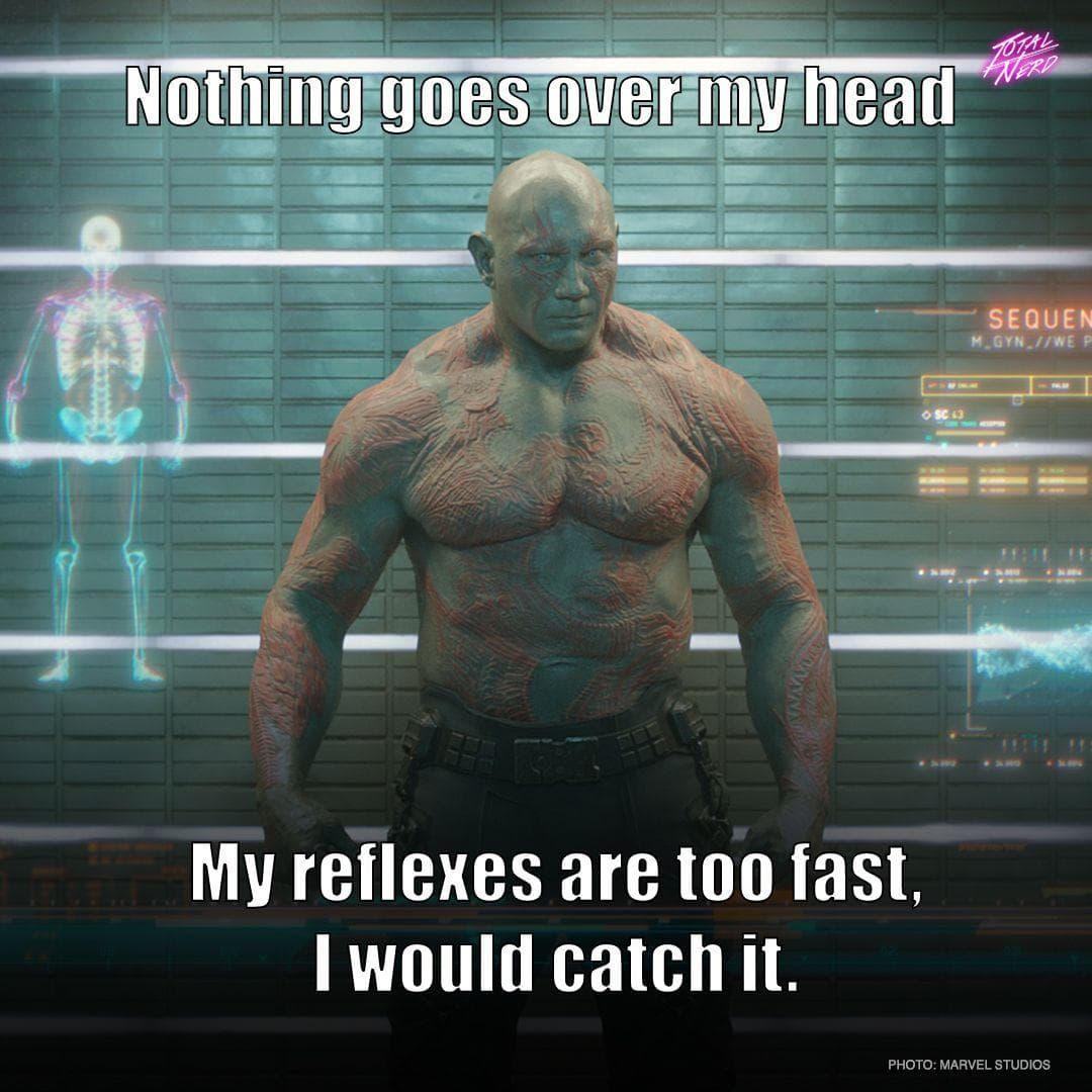 40 Drax Quotes From The Marvel Cinematic Universe, 40% OFF