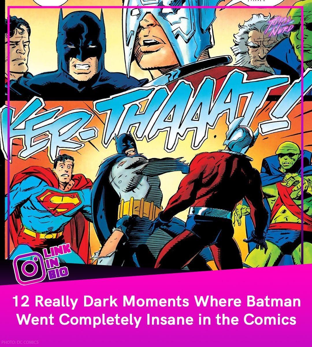 Batman Darkest Moments Where He Is More Of A Villain Than A Hero