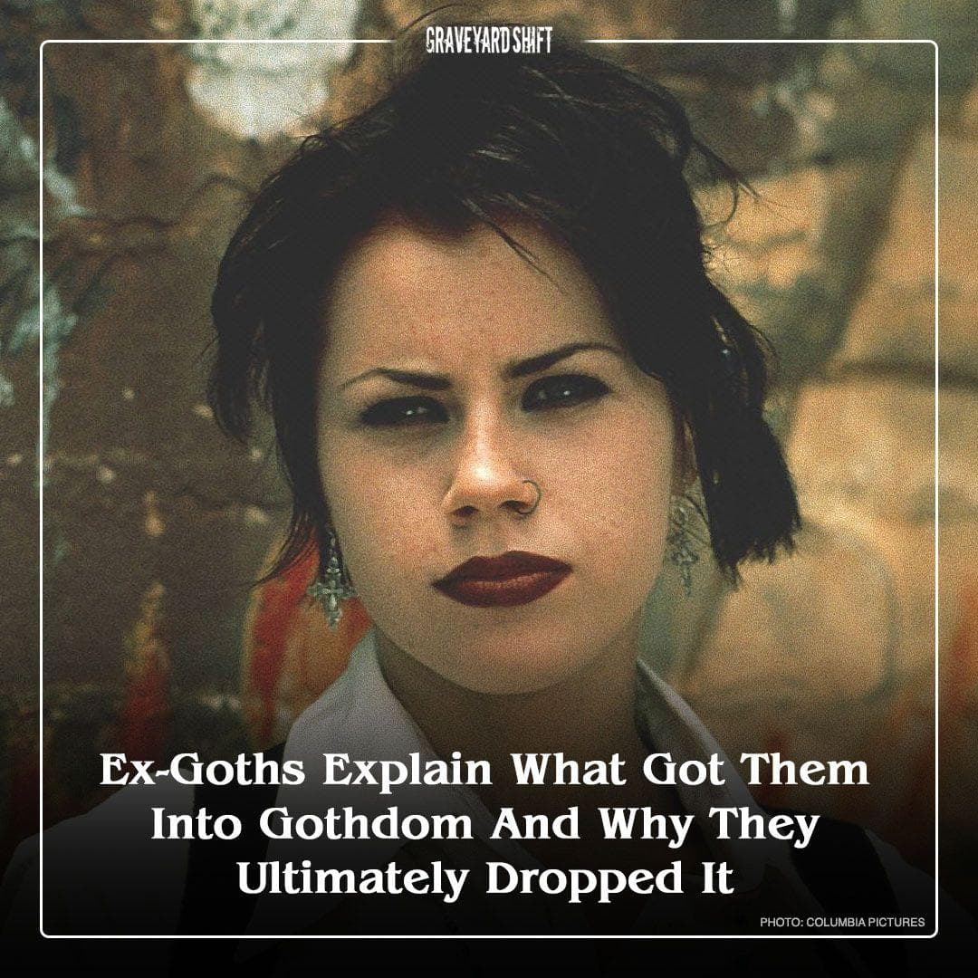 Ex Goths Explain What Sent Them Into Gothdom And What Pulled Them Back