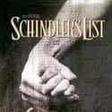 Schindler's List is listed (or ranked) 12 on the list The Best Movies of All Time