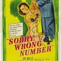 1948   Sorry, Wrong Number is a 1948 American suspense film noir directed by Anatole Litvak and starring Barbara Stanwyck and Burt Lancaster.
