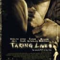 2004   Taking Lives is a 2004 American psychological thriller film starring Angelina Jolie and Ethan Hawke.