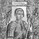 Dec. at 40 (1072-1112)   Tancred was a Norman leader of the First Crusade who later became Prince of Galilee and regent of the Principality of Antioch.