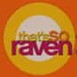 Raven-Symoné, Orlando Brown, Anneliese van der Pol   That's So Raven is an American supernatural teen sitcom television series. It debuted on the Disney Channel on January 17, 2003, and ended its run on November 10, 2007.