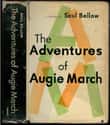 Saul Bellow   The Adventures of Augie March is a picaresque novel by Saul Bellow, published in 1953 by Viking Press.