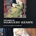 Margery Kempe   The Book of Margery Kempe is a medieval text attributed to Margery Kempe, an English Christian mystic and pilgrim who lived at the turn of the fifteenth century.