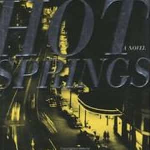 Hot Springs: A Novel