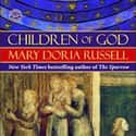 Mary Doria Russell   Children of God is the second book, and the second science fiction novel, written by author Mary Doria Russell.