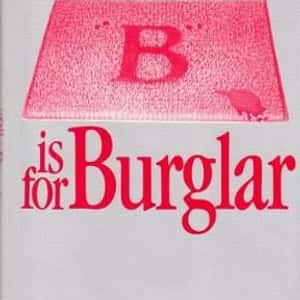 "B" Is for Burglar