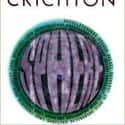 Michael Crichton   Sphere is a science fiction novel written by Michael Crichton and published in 1987. It was made into the film Sphere in 1998.
