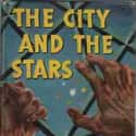 Arthur C. Clarke   The City and the Stars is a science fiction novel by Arthur C. Clarke, published in 1956.