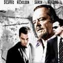 The Departed is listed (or ranked) 45 on the list The Best Movies of All Time