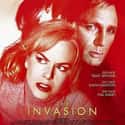 Nicole Kidman, Daniel Craig, Malin Åkerman   The Invasion is a 2007 science fiction thriller film starring Nicole Kidman and Daniel Craig, directed by Oliver Hirschbiegel, with additional scenes written by The Wachowskis and directed by...