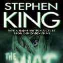 The Mist is a horror novella by the American author Stephen King, in which the small town of Bridgton, Maine is suddenly enveloped in an unnatural mist that conceals otherworldly monsters.