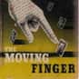 The Moving Finger is listed (or ranked) 23 on the list My Ranking of All Agatha Christie Full Length Mysteries