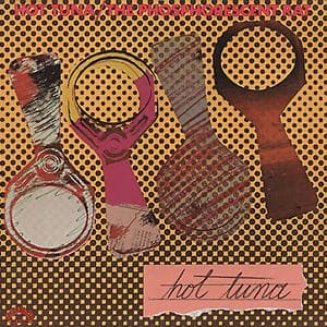 List of All Top Hot Tuna Albums, Ranked