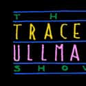 racey Ullman, Dan Castellaneta, Sam McMurray   The Tracey Ullman Show is an American television variety show, starring English-born comedian and onetime pop singer Tracey Ullman.
