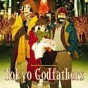 Tokyo Godfathers on Random Best Cartoon Movies of 2000s