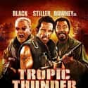 2008   Tropic Thunder is a 2008 American action satire comedy film directed by Ben Stiller.