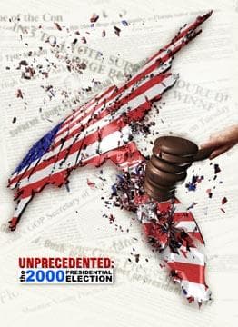 Unprecedented: The 2000 Presidential Election