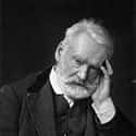 Dec. at 83 (1802-1885)   Victor Marie Hugo was a French poet, novelist, and dramatist of the Romantic movement. He is considered one of the greatest and best known French writers.