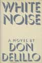 Don DeLillo   White Noise is the eighth novel by Don DeLillo, published by Viking Press in 1985.
