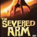 The Severed Arm is listed (or ranked) 32 on the list The Best Horror Movies of 1973